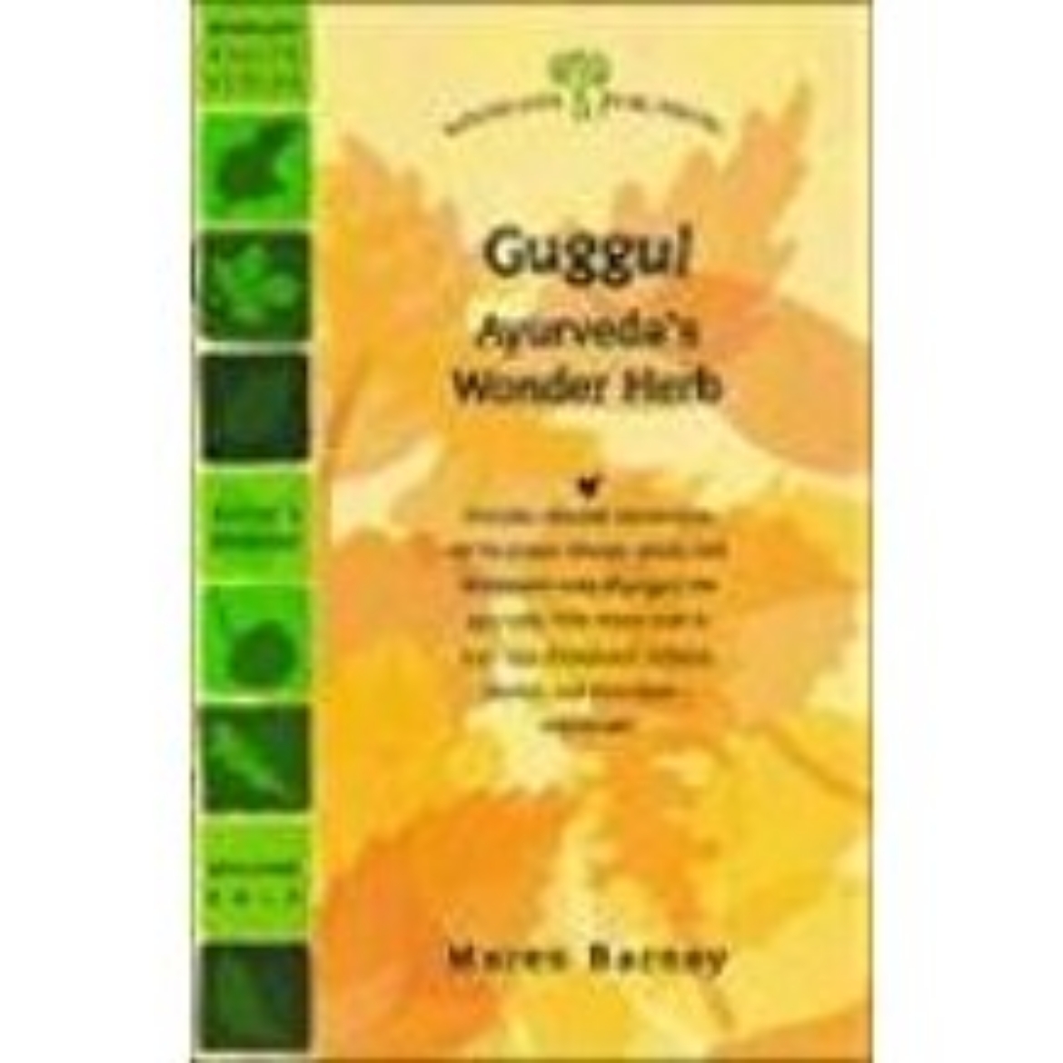 Picture of Guggul: Ayurveda's Wonder Herb
