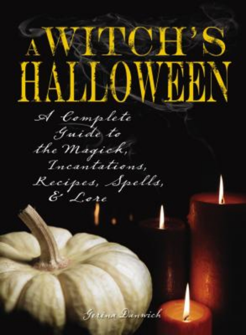 Picture of Witch's Halloween: A Complete Guide To The Magick, Incantati