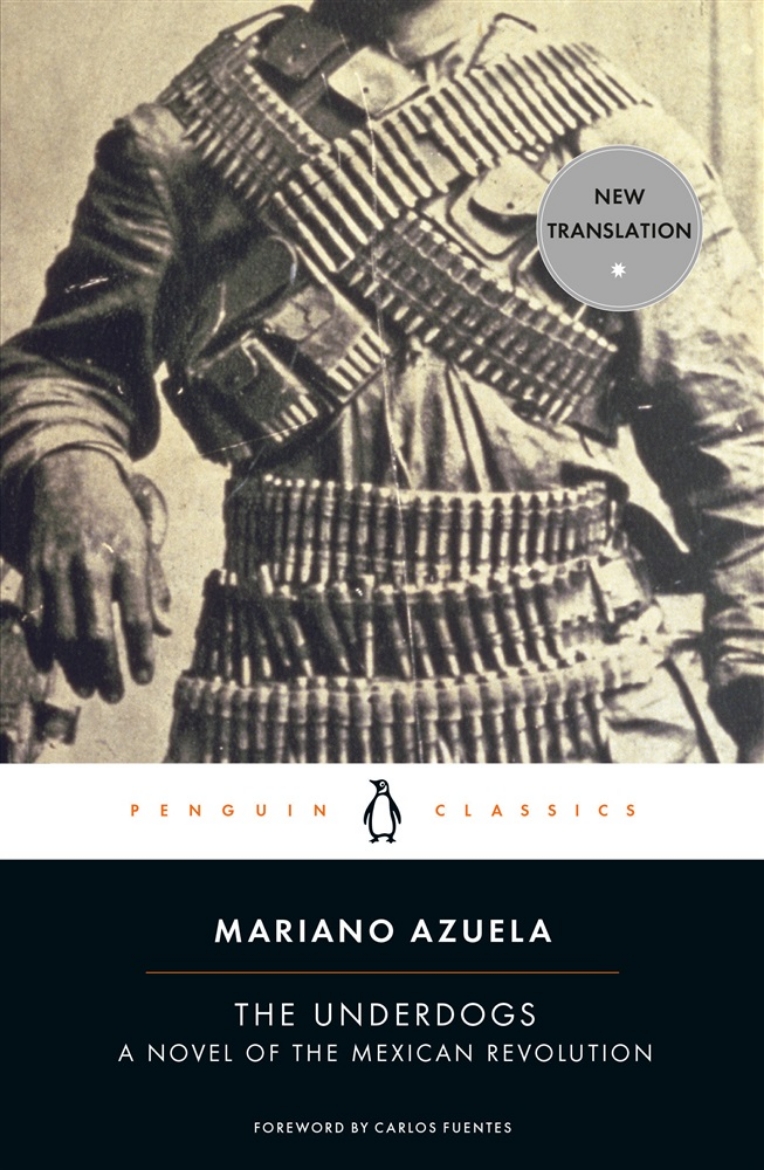 Picture of The Underdogs: A Novel of the Mexican Revolution