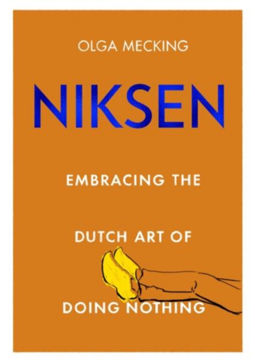 Picture of Niksen: Embracing the Dutch Art of Doing Nothing