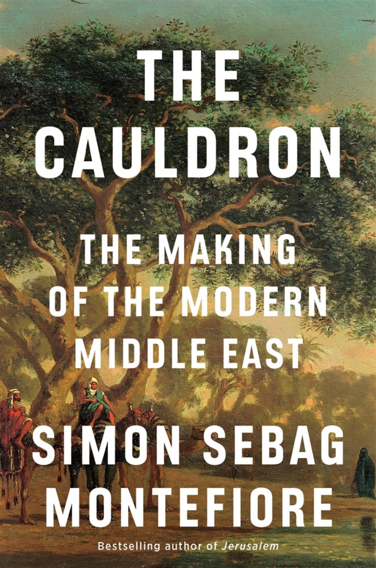 Picture of The Cauldron: The Making of the Modern Middle East