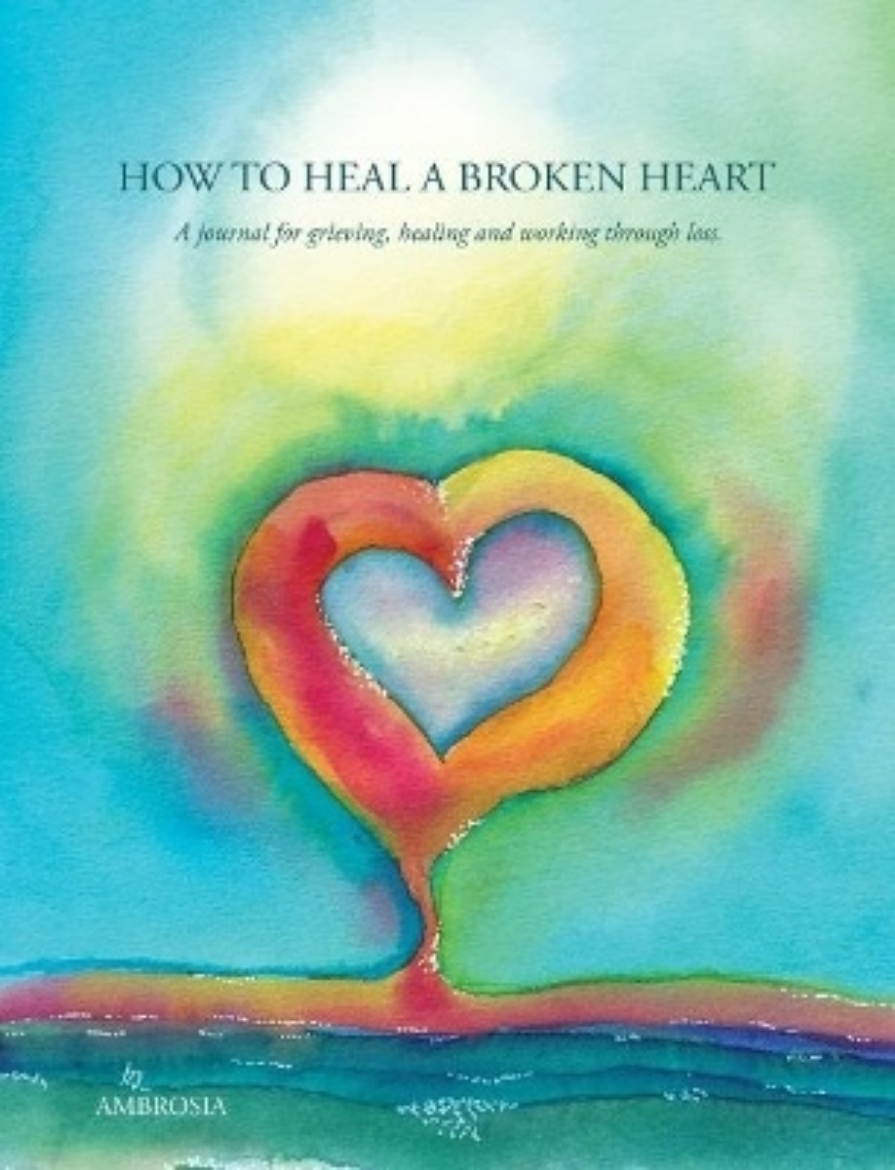 Picture of How To Heal A Broken Heart