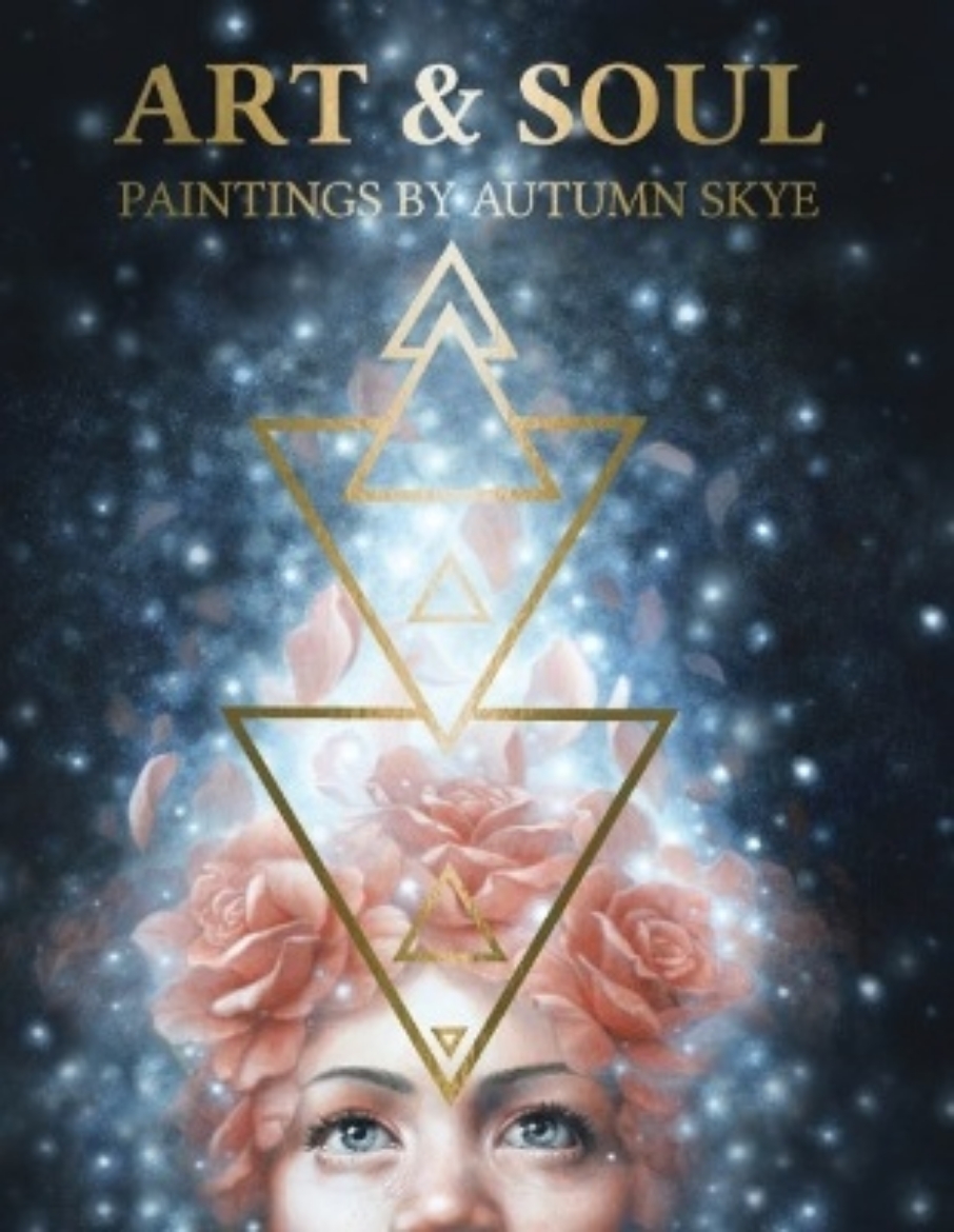 Picture of Art & Soul: Paintings by Autumn Skye