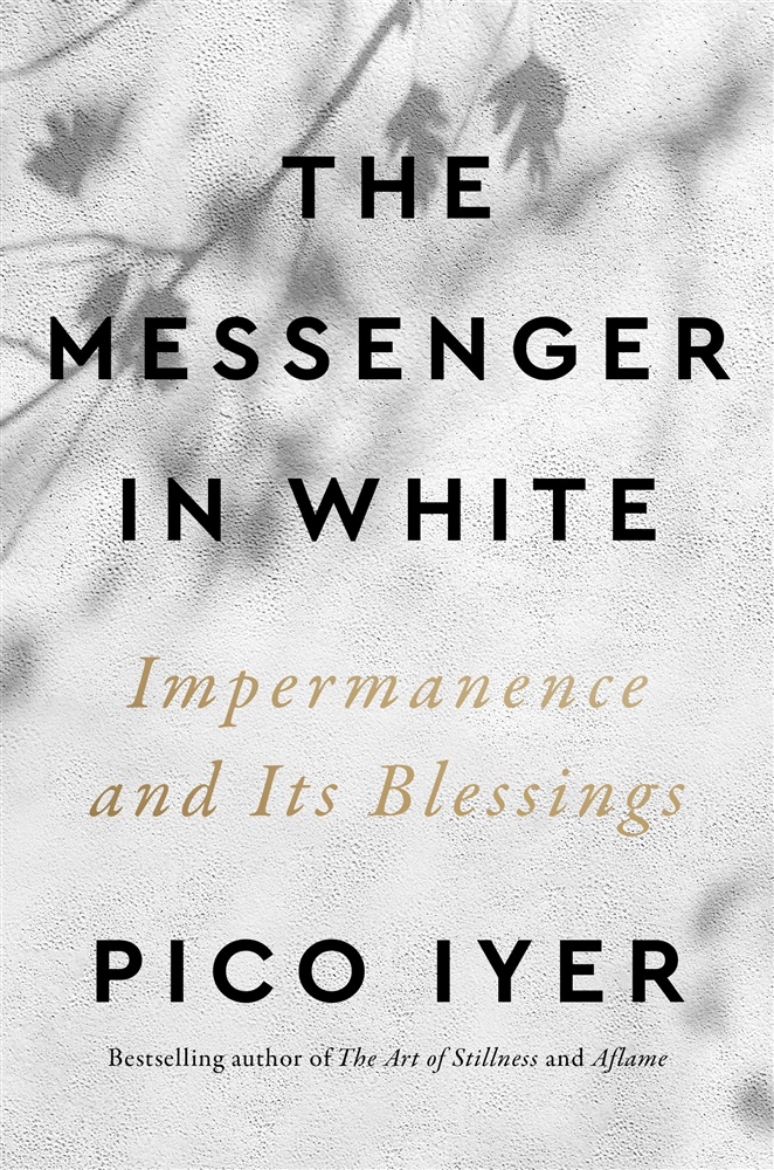Picture of The Messenger in White: Impermanence and Its Blessings