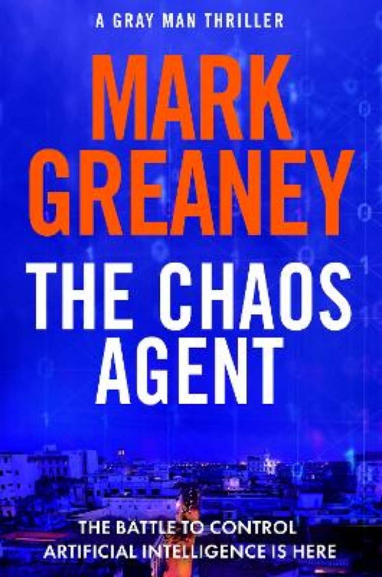 Picture of The Chaos Agent: The superb, action-packed new Gray Man thriller