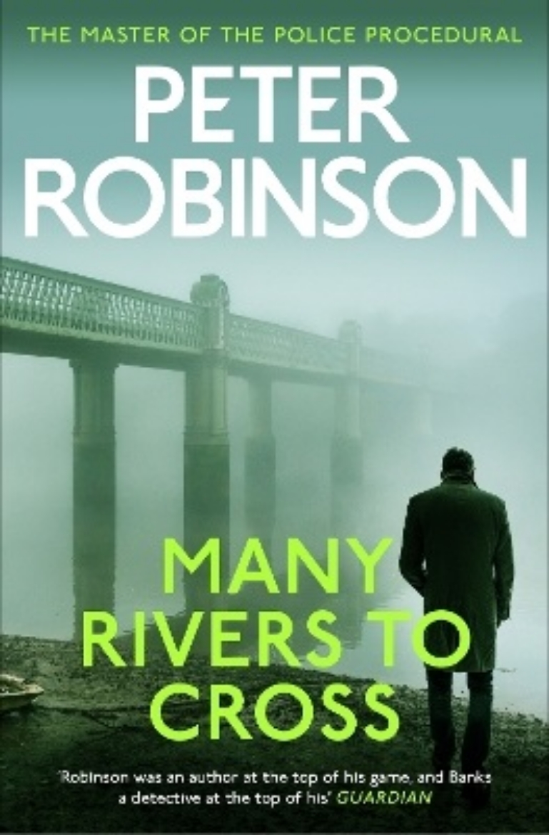 Picture of Many Rivers to Cross: The 26th DCI Banks novel from The Master of the Police Procedural